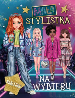 Na wybiegu. Mała stylistka - Opracowanie Zbiorowe