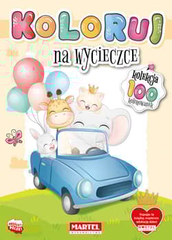 Na wycieczce. Koloruj - Opracowanie Zbiorowe