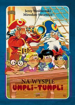 Na wyspie Umpli-Tumpli - Mirosław Stecewicz, Wróblewski Jerzy