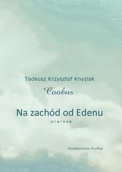 Na zachód od Edenu - Praca zbiorowa