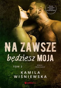 Na zawsze będziesz moja. Tom 2 - audiobook - Kamila Wiśniewska