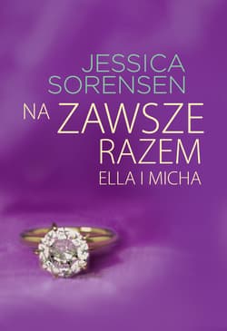 Na zawsze razem Ella i Micha - Jessica Sorensen
