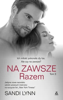 Na zawsze razem Tom 3 - Lynn Sandi