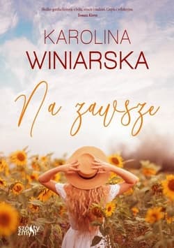 Na zawsze. Seria Po drugiej stronie. Tom 2 - Karolina Winiarska