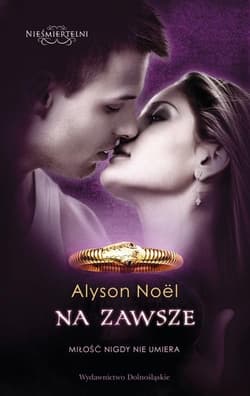 Na zawsze. Tom 6 - Alyson Noel
