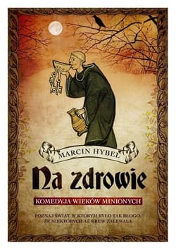 Na zdrowie! - Marcin Hybel