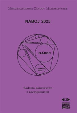 Náboj 2025 Zadania konkursowe z rozwiązaniami - Praca zbiorowa