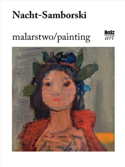 Nacht-Samborski. Malarstwo - Anna Zelmańska-Lipnicka
