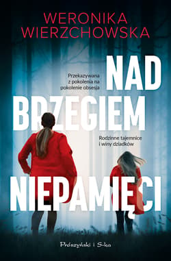 Nad brzegiem niepamięci - Weronika Wierzchowska