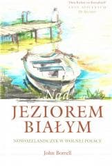 Nad Jeziorem Białym - John Borrell