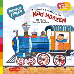 Nad morzem. Akademia mądrego dziecka. Pierwsze zagadki - S&S Alliance