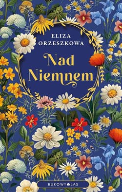 Nad Niemnem - Eliza Orzeszkowa