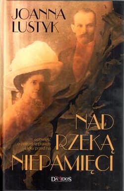 Nad rzeką niepamięci - Joanna Lustyk