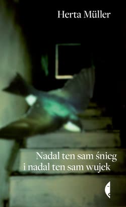 Nadal ten sam śnieg i nadal ten sam wujek - ebook - Herta Müller