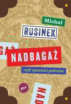 Nadbagaż - Michał Rusinek