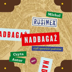 Nadbagaż - audiobook - Michał Rusinek