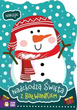Nadchodzą święta z bałwankiem - Opracowanie Zbiorowe