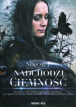 Nadchodzi ciemność - Karolina Sikora