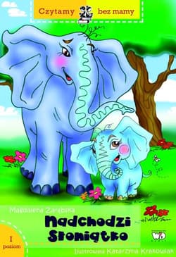 Nadchodzi słoniątko 1 etap czytania.