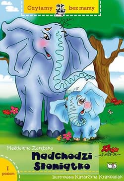 Nadchodzi słoniątko 1 etap czytania.