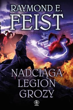 Nadciąga Legion Grozy - Raymond E. Feist