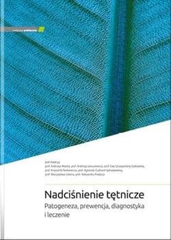 Nadciśnienie tętnicze. Patogeneza, prewencja.. - Praca zbiorowa