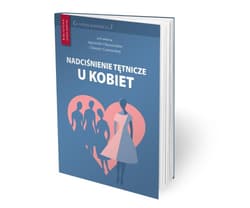 Nadciśnienie tętnicze u kobiet - Praca zbiorowa