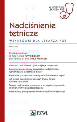 Nadciśnienie tętnicze. Wskazówki dla lekarza POZ -  Balsam Paweł, Artur Mamcarz