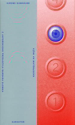 Nadepnęłam na węża - Hiromi Kawakami