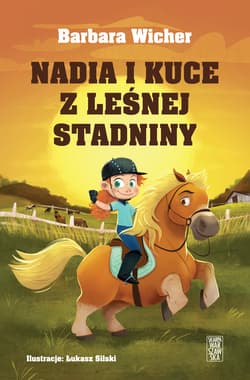 Nadia i kuce z leśnej stadniny - ebook - Barbara Wicher