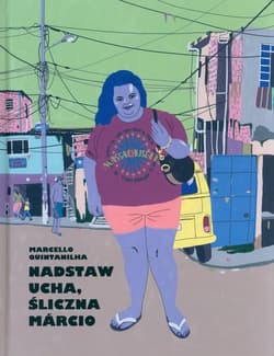 Nadstaw ucha śliczna Marcio - Marcello Quintanilha