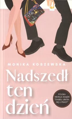 Nadszedł ten dzień - Monika  Koszewska