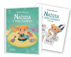 Nadzia i Emocjozaury + Kolorowanka - Dominika Niekurzak