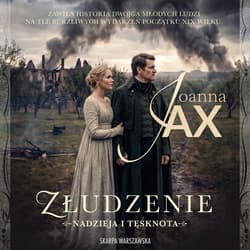 Nadzieja i tęsknota. Złudzenie - audiobook