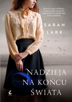 Nadzieja na końcu świata - Sarah Lark