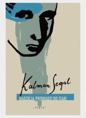 Nadzieja prowadzi do Itaki - Kalman Segal
