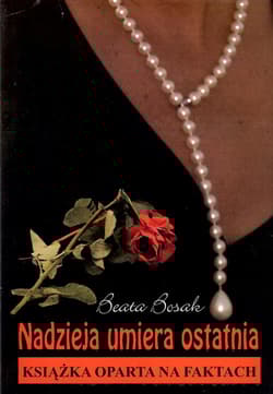 Nadzieja umiera ostatnia