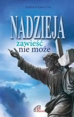 Nadzieja zawieść nie może - Praca zbiorowa