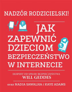 Nadzór rodzicielski! - Will Geddes, Nadia Sawalha, Kaye Adams