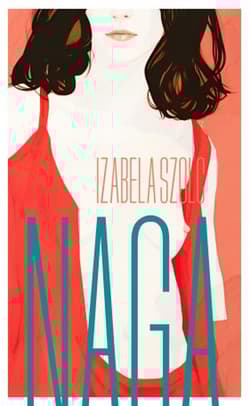 Naga wyd. 2 - Izabela Szolc
