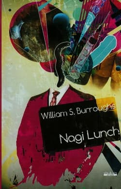 Nagi lunch - William S. Burroughs