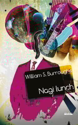 Nagi lunch - William S. Burroughs