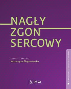 Nagły zgon sercowy. Biblioteka kardiologii dziecięcej - Katarzyna Bieganowska