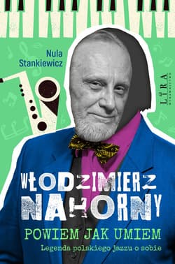 Nahorny. Powiem jak umiem - Nula Stankiewicz