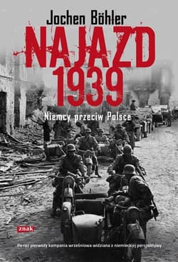 Najazd 1939. Niemcy przeciw Polsce