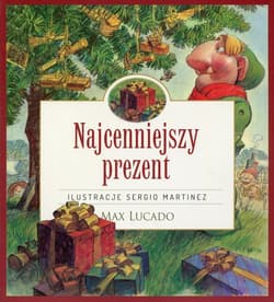 Najcenniejszy prezent - Lucado Max