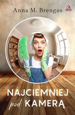Najciemniej pod kamerą - Brengos Anna M