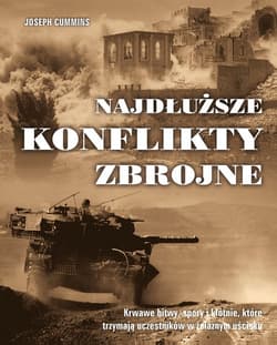 Najdłuższe konflikty zbrojne - Joseph Cummins