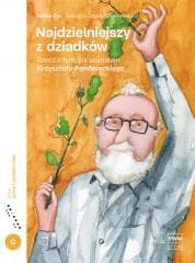 Najdzielniejszy z dziadków. Rzecz o tym, jak.... - Cyz Kalina, Charkiewicz Jagoda