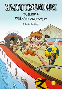 Najfutbolniejsi 18 Tajemnica wulkanicznej wyspy - Roberto Santiago